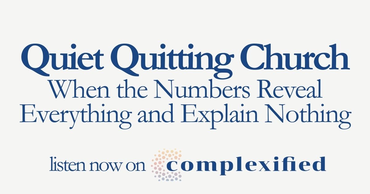 Quiet Quitting Church: When the Numbers Reveal Everything and Explain Nothing