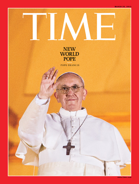 Time magazine cover of Pope Francis (March 2013).  Photo courtesy Time. 