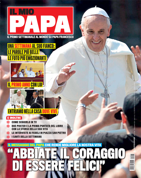  “Il Mio Papa,” a new weekly news magazine that will focus entirely on Pope Francis -- complete with a centerfold poster of the pontiff -- will hit newsstands in Italy Wednesday. Photo courtesy of Mondadori Editore