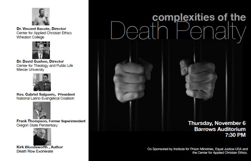 On Thursday (Nov. 6), Wheaton, “the Harvard of Christian colleges,” is hosting a forum on the death penalty. But it’s not just any forum. It has potential to reshape the way evangelicals in America think about the topic. Photo courtesy of Center for Applied Christian Ethics