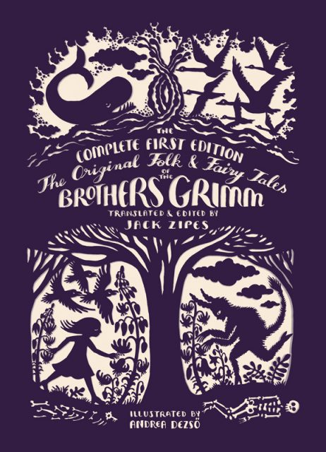 Jacket cover of "The Original Folk and Fairy Tales of the Brothers Grimm: The Complete First Edition" by Jacob and Wilhelm Grimm, translated by Jack Zipes. Photo courtesy of Princeton University Press