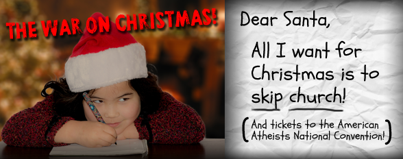 A Christmas billboard campaign by American Atheists.