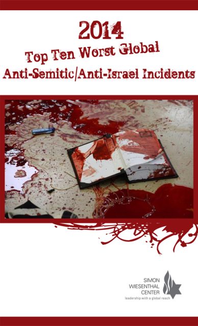Top Ten Worst Anti-Semitic/Anti-Israel Incidents of 2014 poster. Photo courtesy of Simon Wiesenthal 