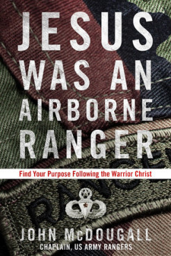 Book cover of 'Jesus Was an Airborne Ranger,' by Army chaplain John McDougall