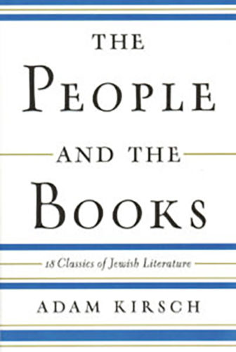 "The People and the Books," by Adam Kirsch. Photo courtesy of W. W. Norton & Company