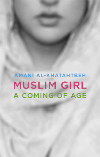 "Muslim Girl," by Amani Al-Khatahtbeh. Photo courtesy of Simon & Schuster