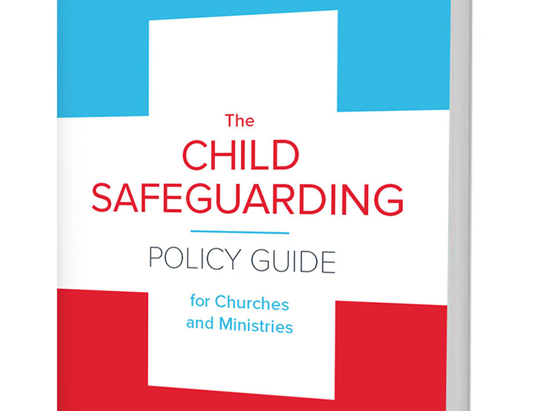 “The Child Safeguarding Policy Guide for Churches and Ministries” by Basyle Tchividjian and Shira Berkovits