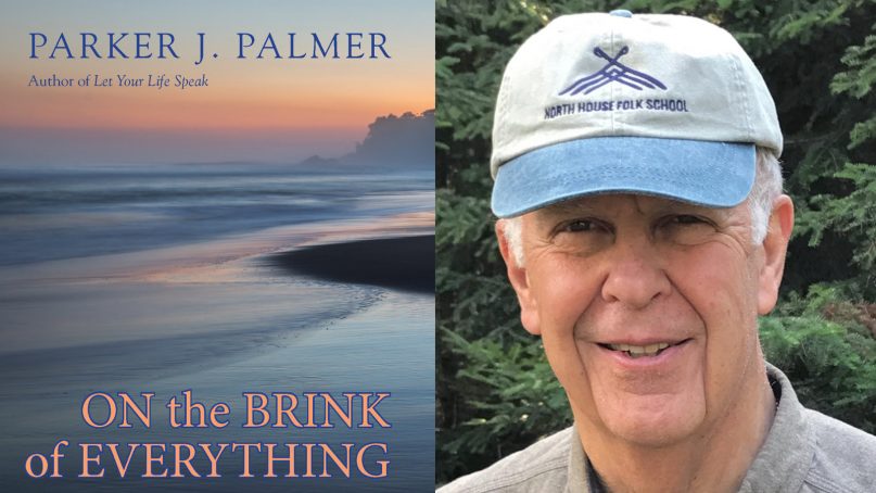 “On the Brink of Everything: Grace, Gravity and Getting Old” by Parker J. Palmer. Images courtesy Berrett-Koehler Publishers