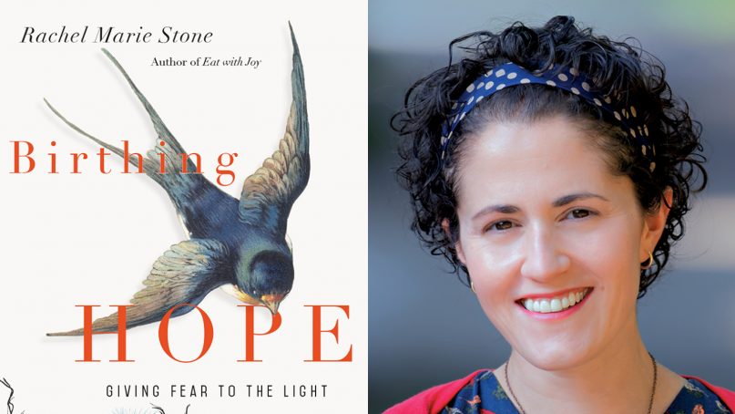 “Birthing Hope: Giving Fear to the Light” cover and author Rachel Marie Stone.  Images courtesy of InterVarsity Press