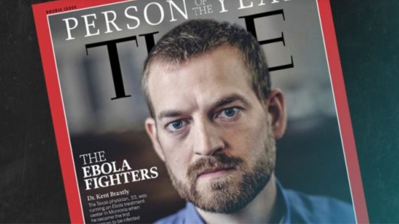 Dr. Kent Brantly was one of several Ebola fighters recognized by Time magazine as the 2014 Person of the Year. Photo courtesy of Samaritan’s Purse