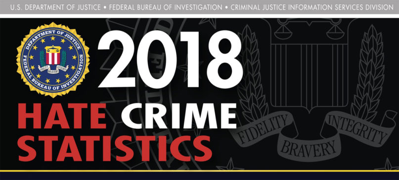 2018 Hate Crime Statistics. Image courtesy of FBI