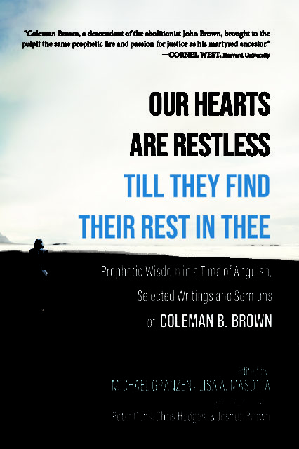 Our Hearts are Restless Till They Find Their Rest in Thee