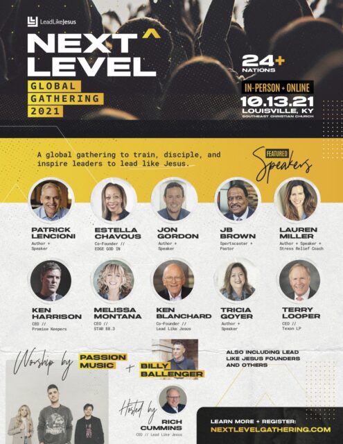 LEADING LIKE JESUS? A staggering 90% of Americans believe the nation faces a “crisis of leadership,” according to a faith-based organization that’s staging a global event to show people how to “lead like Jesus.” The Next Level Global Gathering Oct. 13 at Southeast Christian Church in Louisville, Ky., will be live-streamed across the U.S. and in 24 other countries. Individuals and churches can sign up to livestream.