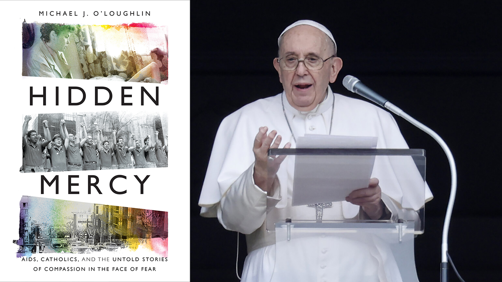 "Hidden Mercy" and Pope Francis. (Book jacket courtesy image; AP Photo/Riccardo De Luca)
