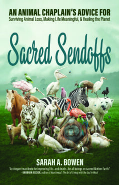 "Sacred Sendoffs" is a new book published by Rev. Sarah Bowen about finding meaning during loss, among other topics regarding faith and animals. Cover art courtesy of sacredsendoffs.com