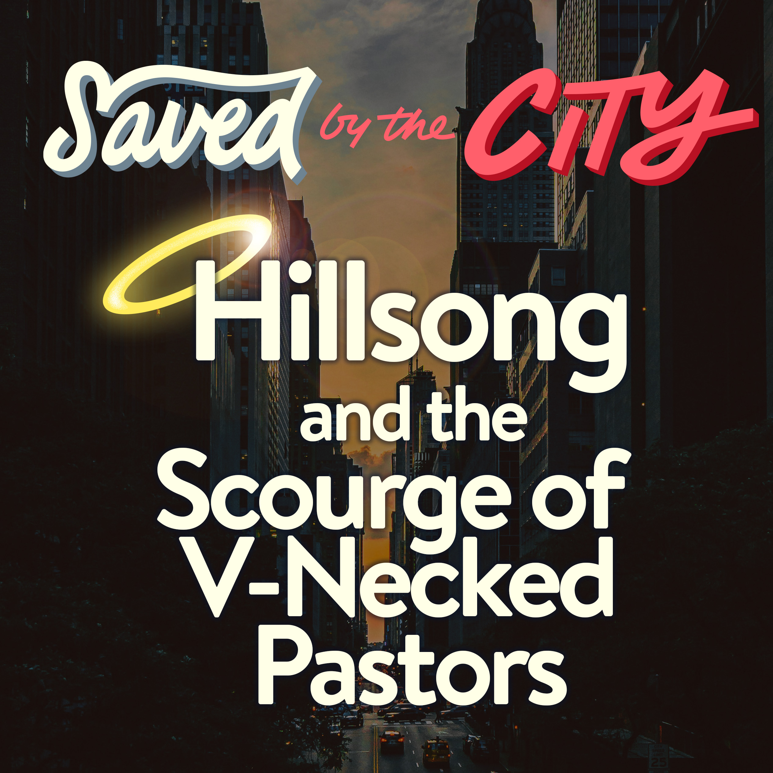 Hillsong and the Scourge of the V-Necked Pastor