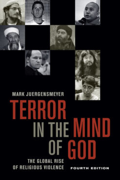 "Terror in the Mind of God" by Mark Juergensmeyer. Courtesy image