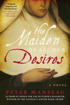 "The Maiden of All Our Desires" by Peter Manseau. Courtesy image