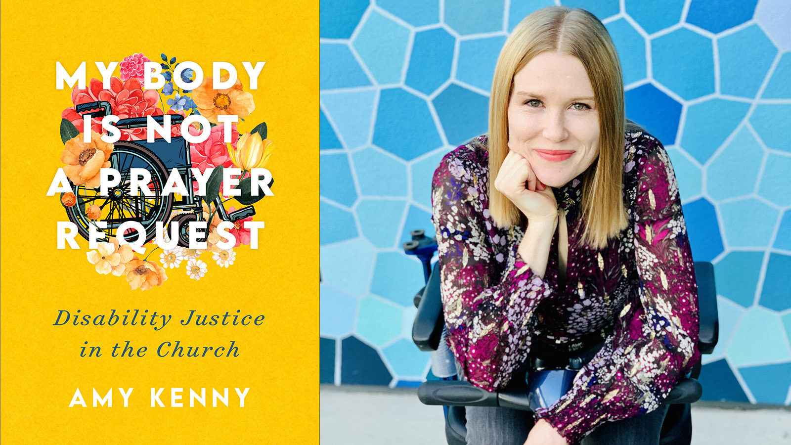 “My Body Is Not a Prayer Request" and author Amy Kenny. Courtesy images