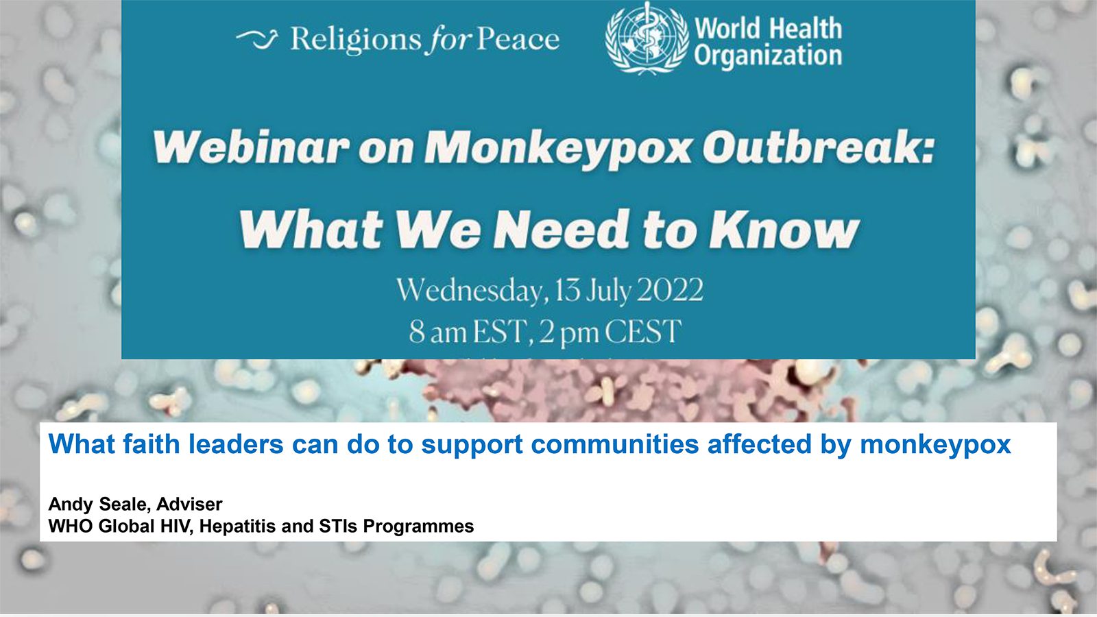 The World Health Organization and Religions for Peace webinar on the current monkeypox outbreak, July 13, 2022. Courtesy image