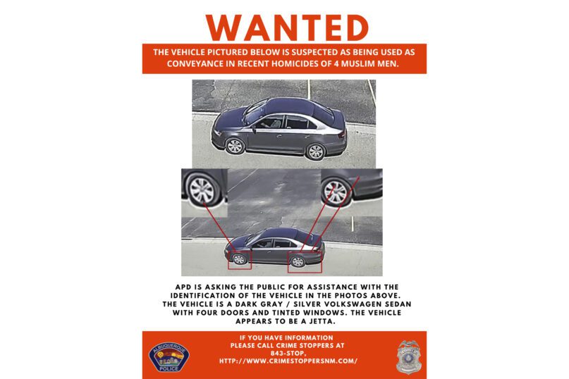 This Wanted poster released Sunday, Aug 7, 2022, by the Albuquerque Police Department shows a vehicle suspected of being used as a conveyance in the recent homicides of four Muslim men in Albuquerque, N.M. Police investigating whether the killings are connected say they need help finding the vehicle believed to be connected to the deaths. Police say the vehicle sought is a dark gray or silver, four-door Volkswagen Jetta with dark tinted windows. (Albuquerque Police Department via AP)