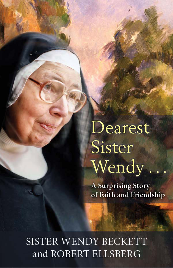 “Dearest Sister Wendy… A Surprising Story of Faith and Friendship" by Sister Wendy Beckett and Robert Ellsberg. Courtesy image
