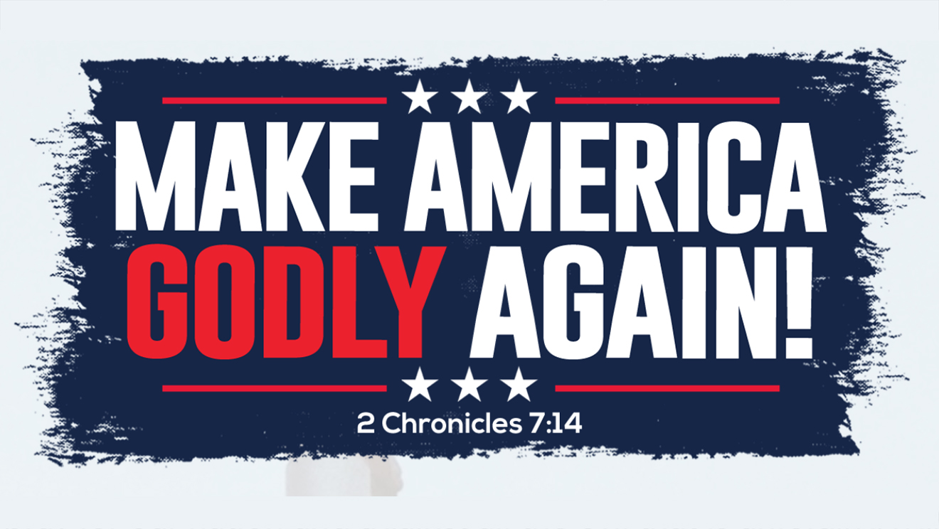 A "Make America Godly Again" sign. Screen grab
