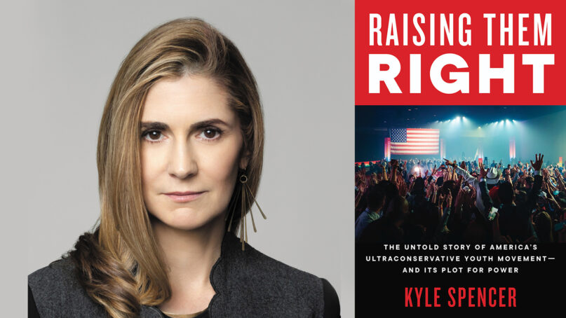 “Raising Them Right: The Untold Story of America’s Ultraconservative Youth Movement and its Plot for Power
