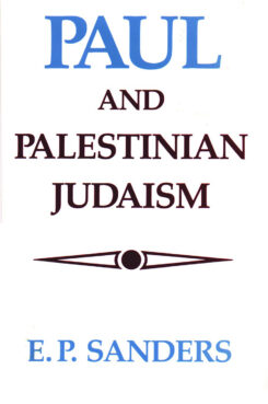 “Paul and Palestinian Judaism: A Comparison of Patterns of Religion" by E.P. Sanders. Courtesy image