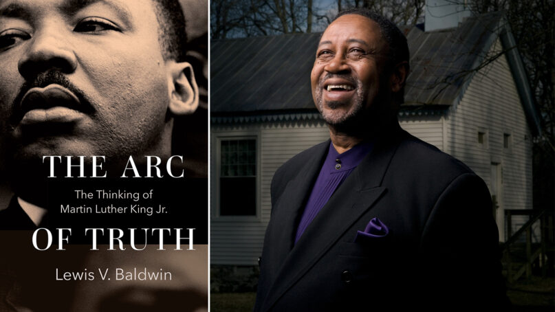“The Arc of Truth: The Thinking of Martin Luther King Jr.” and author Lewis V. Baldwin. Courtesy images