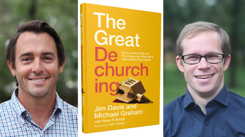 “The Great Dechurching” and authors Jim Davis, left, and Michael Graham. Courtesy images