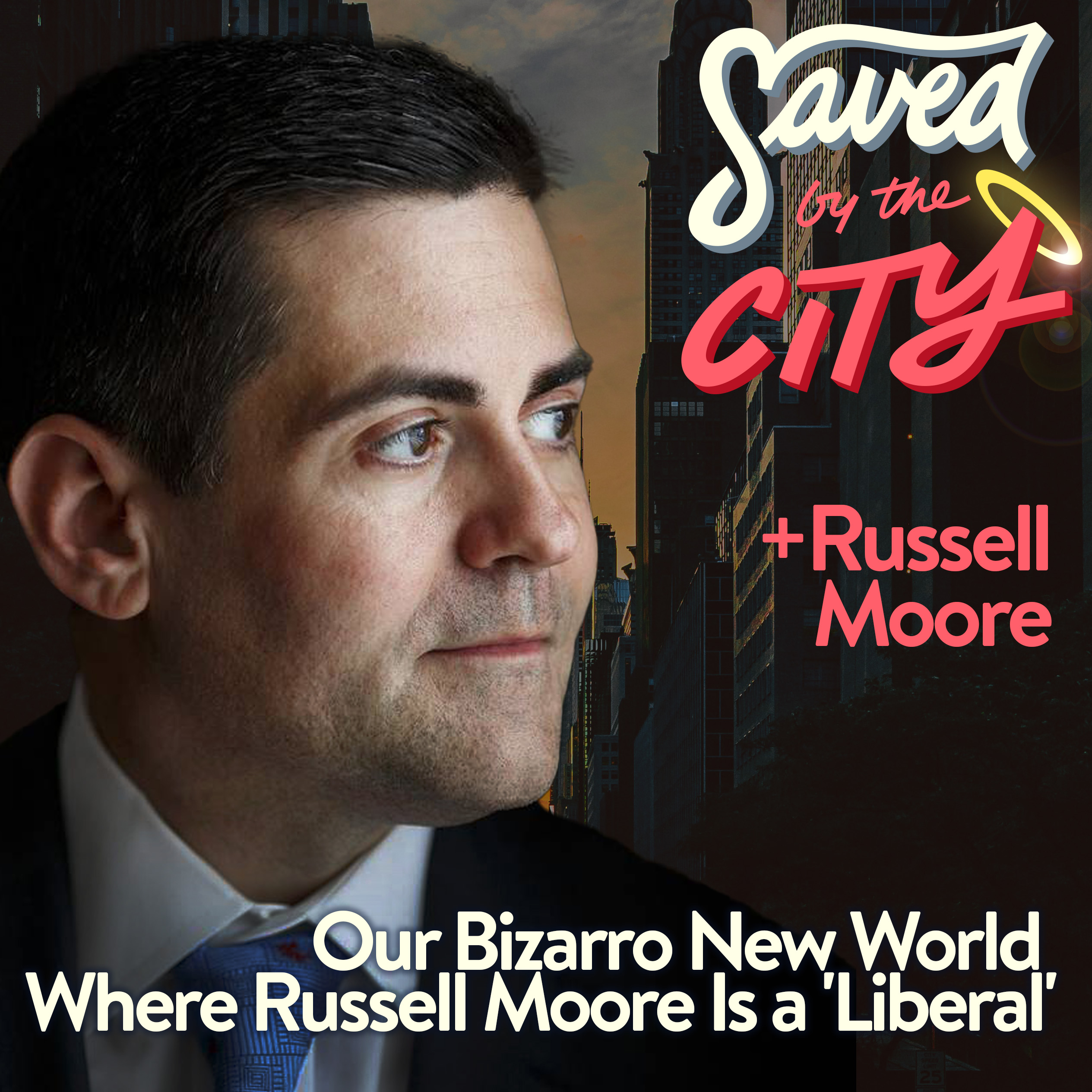 Our Bizarro New World Where Russell Moore Is a ‘Liberal’ + Russell Moore