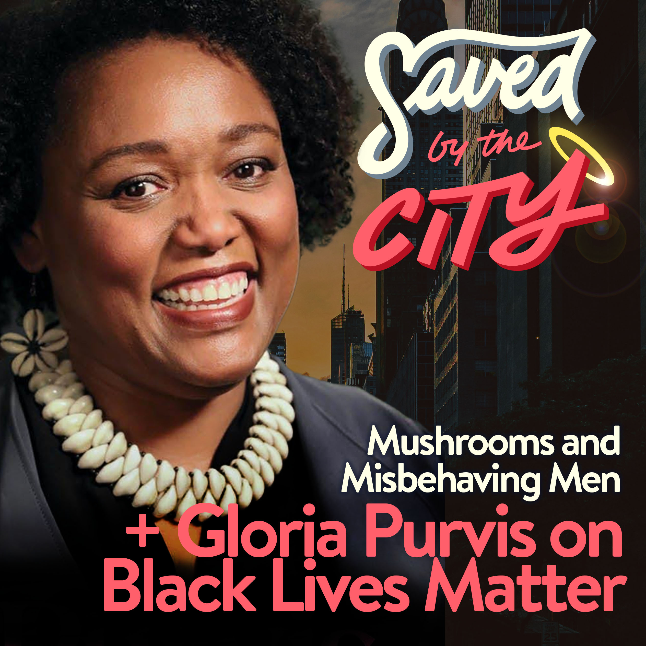 Mushrooms and Misbehaving Men + Gloria Purvis on Black Lives Matter