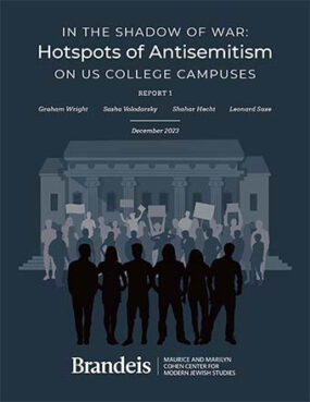 Report cover for "In the Shadow of War: Hotspots of Antisemitism on US College Campuses," a study by Brandeis University. Cover courtesy Brandeis University