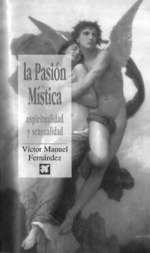 "The Mystical Passion: Spirituality and Sensuality," by now Cardinal Víctor Manuel Fernández. Courtesy book cover