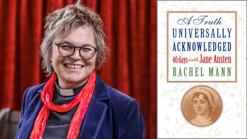 Author Rachel Mann and the cover of “A Truth Universally Acknowledged: 40 Days With Jane Austen.