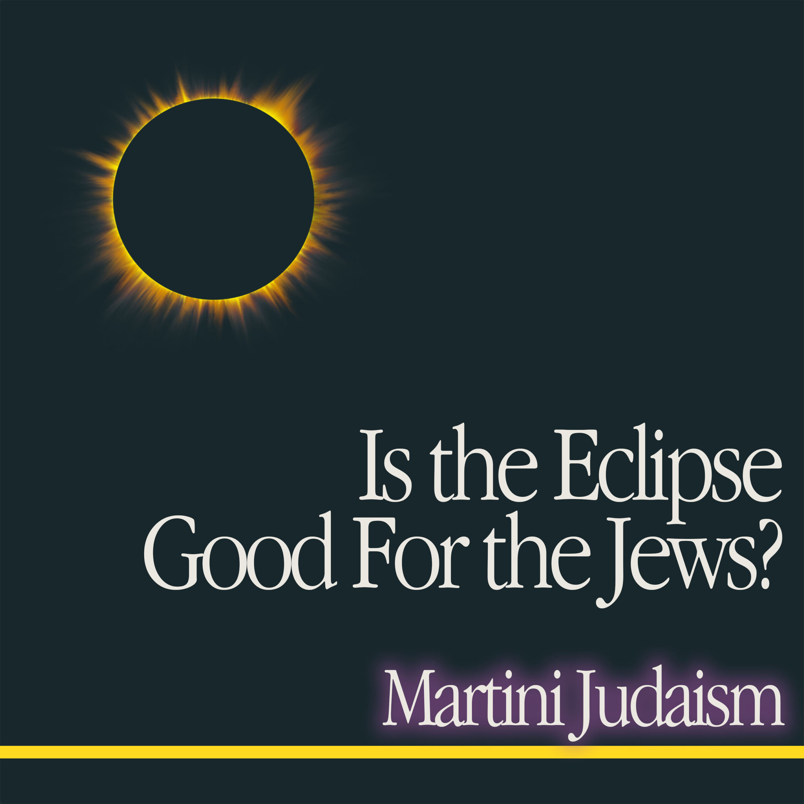 Is the eclipse good for the Jews?