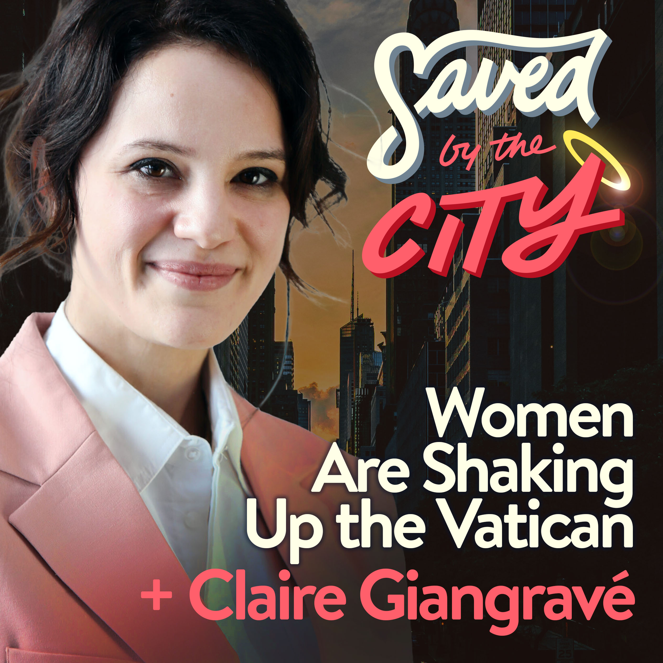 Women Are Shaking Up the Vatican + Claire Giangravé