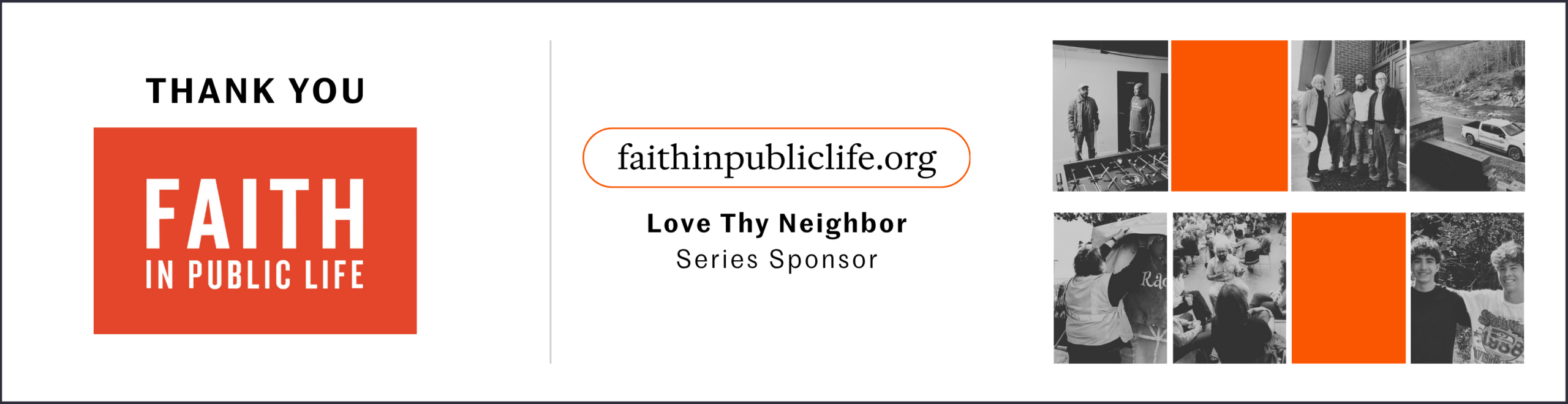Faith in Public Life — Love Thy Neighbor series sponsor