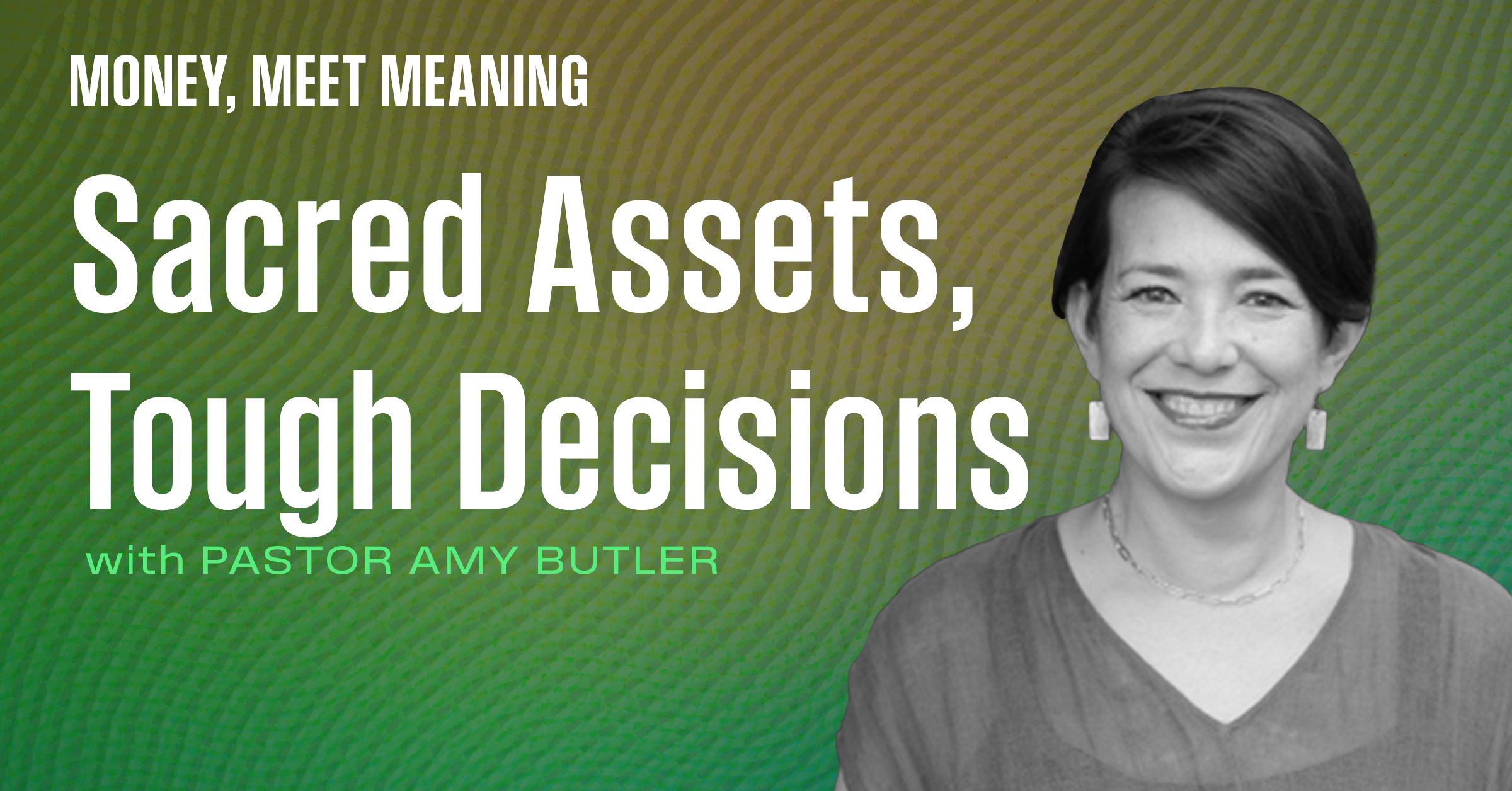 Sacred Assets, Tough Decisions